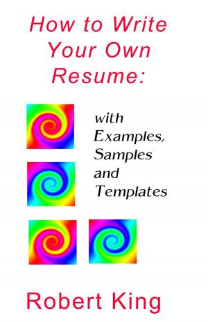 Cover of the book How to Write Your Own Resume: with Examples, Samples and Templates by Amy Gies, CPRW