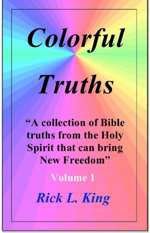 Cover of the book Colorful Truths Vol 1 by Shannon Medisky