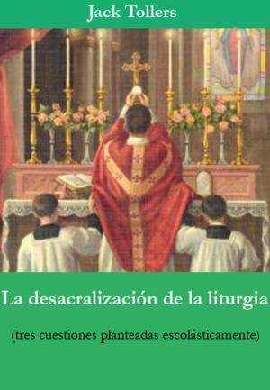 Cover of La desacralización de la liturgia