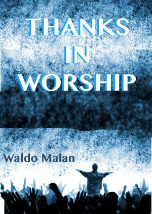 Cover of the book Thanks in Worship by Cherelynn Baker