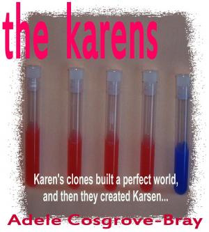Cover of the book The Karens by Adele Cosgrove-Bray