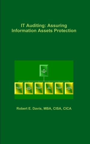 Book cover of IT Auditing: Assuring Information Assets Protection
