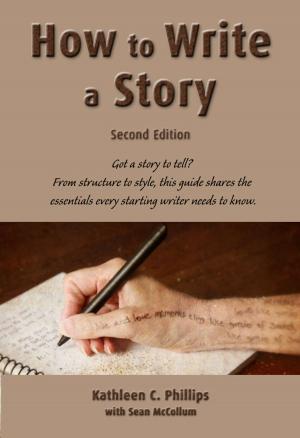 Cover of the book How to Write a Story: Second Edition by Joseph Murray
