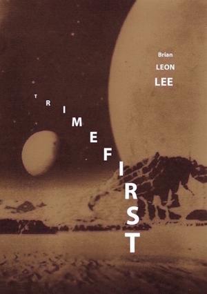 Cover of the book Trimefirst by Brian Leon Lee