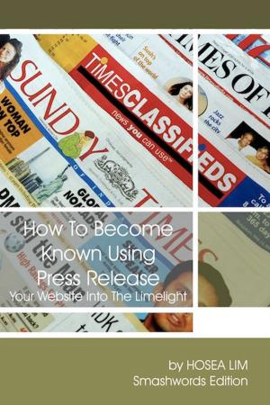 Cover of the book How to Become Known Using Press Release by Varun Parekh