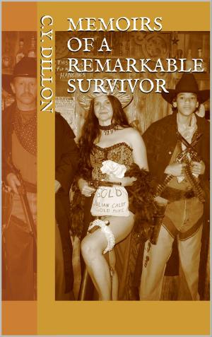 Cover of the book Memoirs of a Remarkable Survivor by Diana Tahir