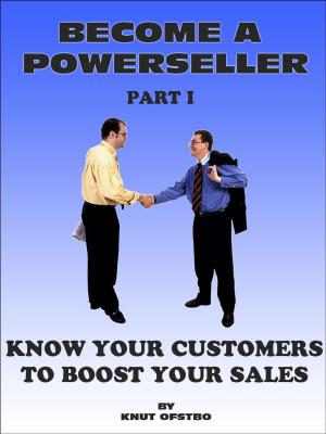 Book cover of Become a Powerseller: Know your customers to boost your sales