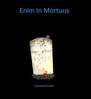 Cover of the book Enim In Mortuus by Lonwabo Slumchild Mfuyo