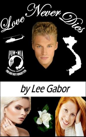 Cover of the book Love Never Dies by Lee Gabor
