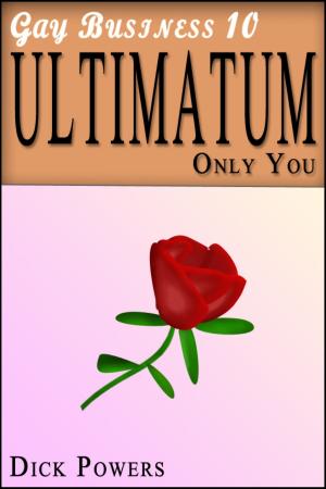 Cover of the book Ultimatum (Gay Business #10) by Neale Sourna
