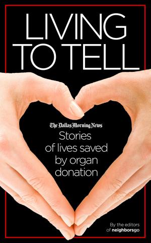 Book cover of Living to Tell: Stories of lives saved by organ donation
