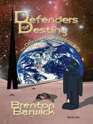Book cover of Defenders of Destiny, book one, the Discovery of Astrolaris