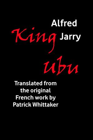 Cover of the book King Ubu by Patrick McGowan