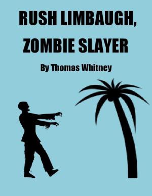 Book cover of Rush Limbaugh, Zombie Slayer