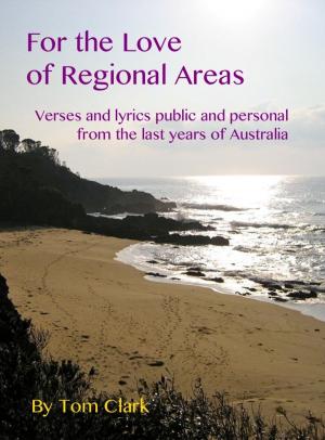 Book cover of For the Love of Regional Areas