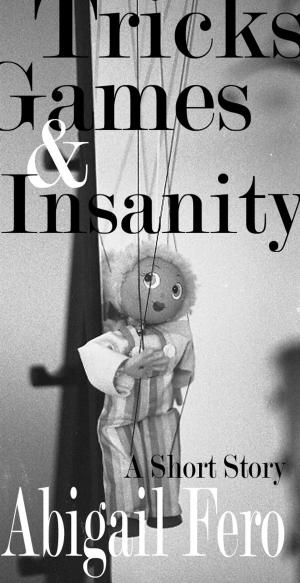 Book cover of Tricks, Games & Insanity
