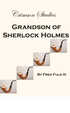 Book cover of Crimson Studies: Grandson of Sherlock Holmes