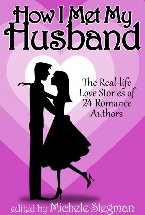 bigCover of the book How I Met My Husband: The Real-Life Love Stories of 25 Romance Authors by 