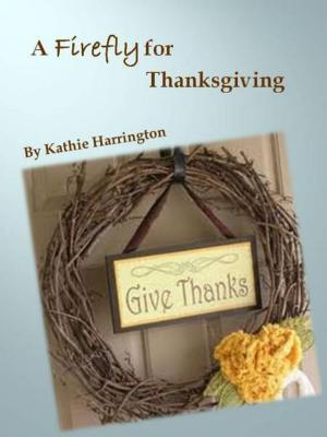 Cover of the book A Firefly for Thanksgiving by Marilyn Vix