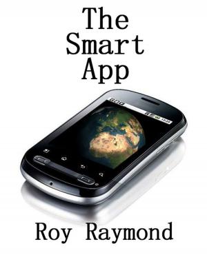 Cover of the book The Smart App by E. Christopher Clark