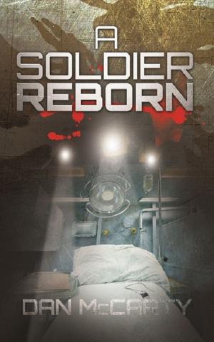 Cover of the book A Soldier Reborn by Tim Myers, DB Morgan