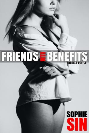 bigCover of the book Friends With Benefits Erotica Vol. 3 by 