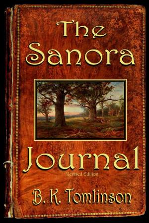 Cover of the book The Sanora Journal by Wendy Carol Abelson RNCP, ROHP, Kamali Thara Abelson BSc.