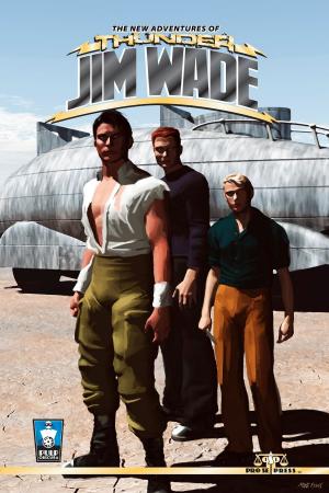 Cover of the book The New Adventures of Thunder Jim Wade by Erik P. Feldmanis