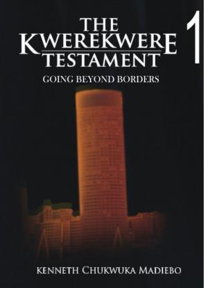Cover of the book The Kwerekwere Testament 1: Going Beyond Borders by Bill Hartnett, Tara Simm
