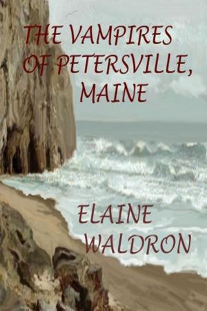 Book cover of The Vampires of Petersville, Maine