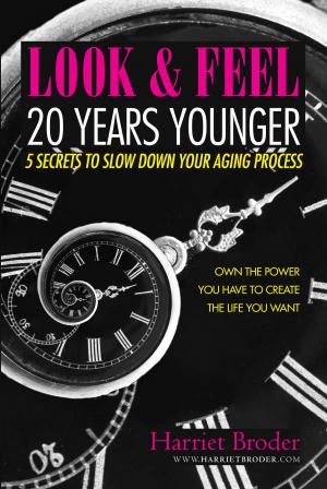 Cover of the book Look and Feel 20 Years Younger by Ben Neiburger