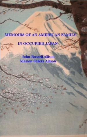Book cover of Memoirs of an American Family in Occupied Japan