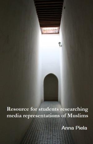 bigCover of the book Resource for students researching media representations of Muslims by 