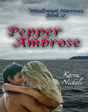 Cover of the book WindSwept Narrows: #17 Pepper Ambrose by Suzanne Whitfield Vince
