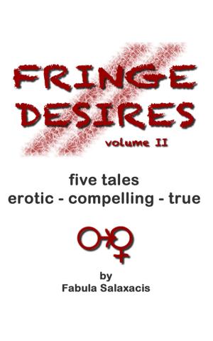 Cover of the book Fringe Desires II by Fabienne Dubois
