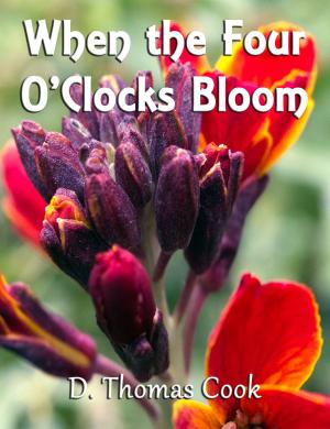 Cover of the book When The Four O'clocks Bloom by KyleeliseTHT