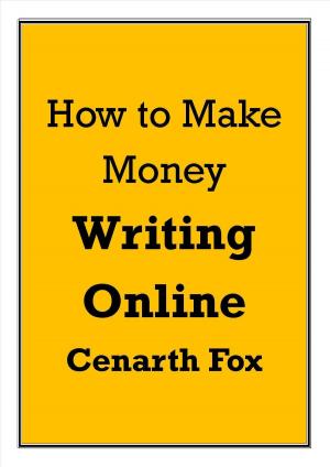 bigCover of the book How to Make Money Writing Online by 