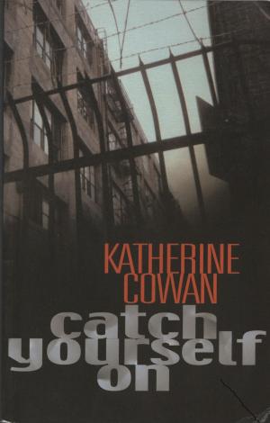 Cover of the book Catch Yourself On by RB Schalin