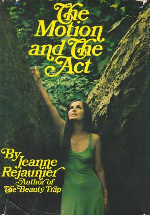 Book cover of The Motion and The Act