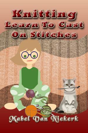 Book cover of Knitting: Learn To Cast On Stitches