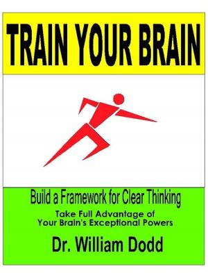 Cover of the book Train Your Brain: Build a Framework for Clear Thinking by 上官弧