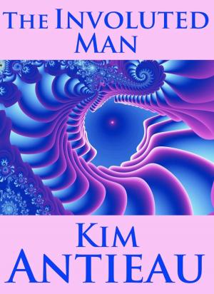 Cover of the book The Involuted Man by Kim Antieau