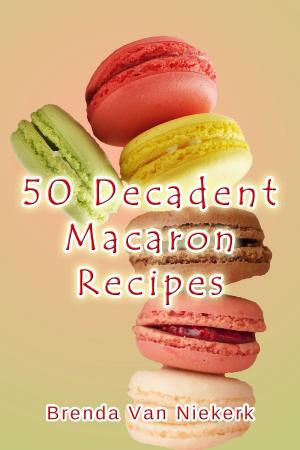 Book cover of 50 Decadent Macaron Recipes
