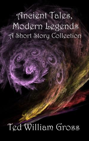 Book cover of Ancient Tales, Modern Legends