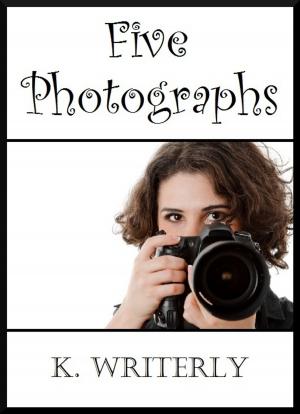 Cover of the book Five Photographs by Kerrie Noor