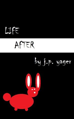 Cover of the book Life After by Doug Ward