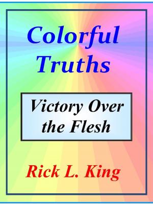 Book cover of Colorful Truths Victory over the Flesh