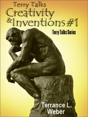 Book cover of Terry Talks #1 Creativity And Invention