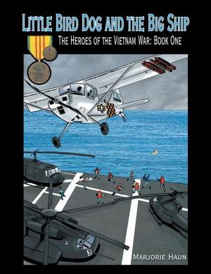 Cover of the book Little Bird Dog and the Big Ship by F. Steven Duncan