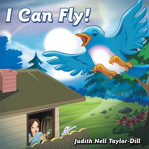 Cover of the book I Can Fly! by Skye Hasson